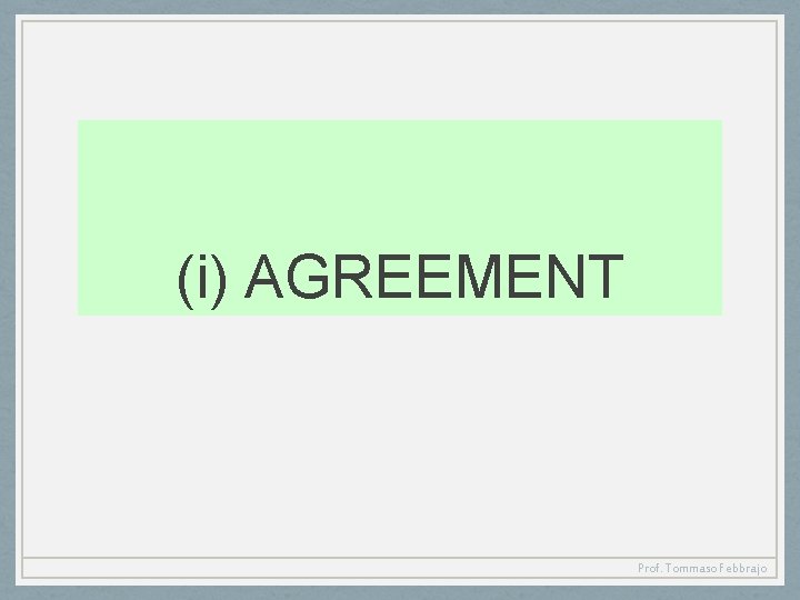 (i) AGREEMENT Prof. Tommaso Febbrajo 