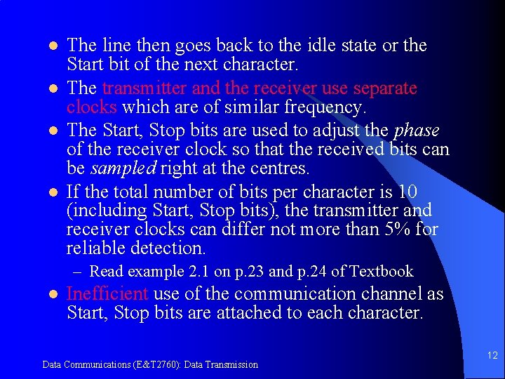 l l The line then goes back to the idle state or the Start