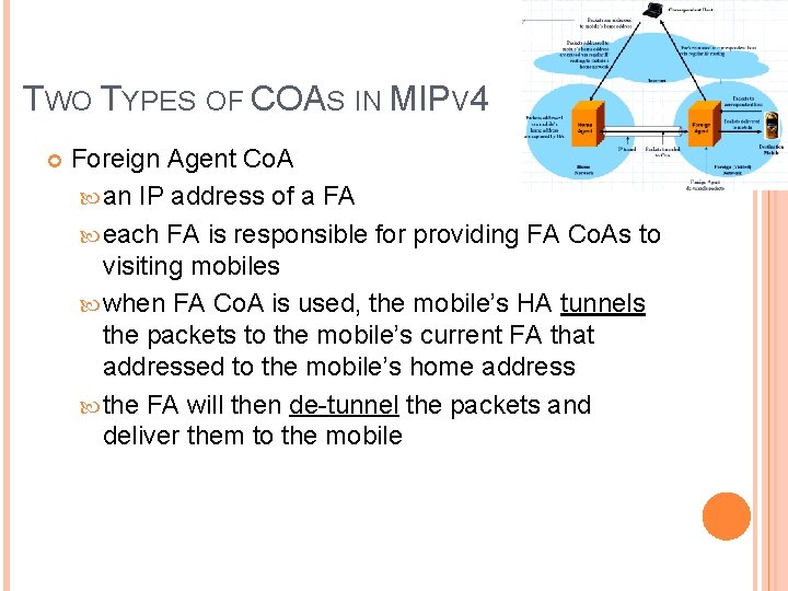 TWO TYPES OF COAS IN MIPV 4 Foreign Agent Co. A an IP address