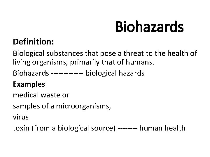 Biohazardous waste Definition Biohazards Biological substances that pose