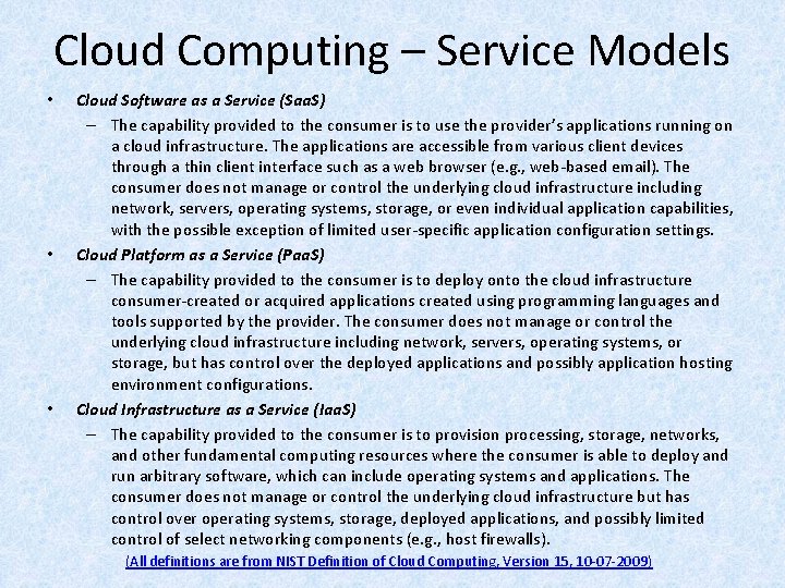 Cloud Computing – Service Models • • • Cloud Software as a Service (Saa.