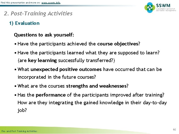 Find this presentation and more on: www. ssswm. info. 2. Post-Training Activities 1) Evaluation