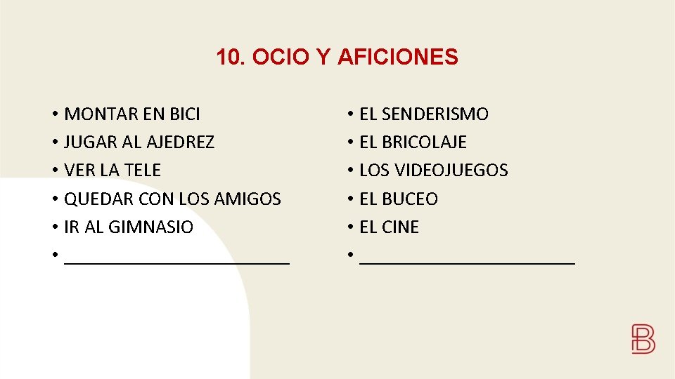 10. OCIO Y AFICIONES • MONTAR EN BICI • JUGAR AL AJEDREZ • VER