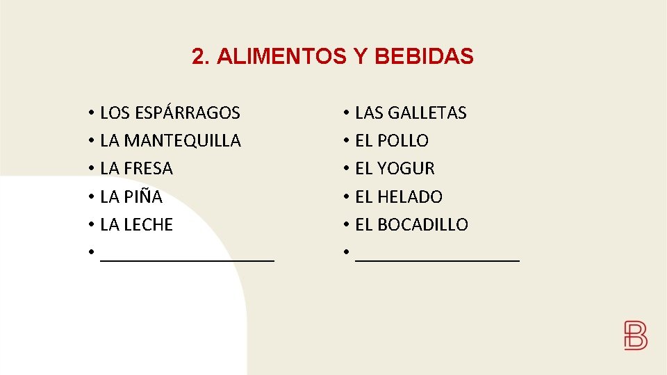 2. ALIMENTOS Y BEBIDAS • LOS ESPÁRRAGOS • LA MANTEQUILLA • LA FRESA •