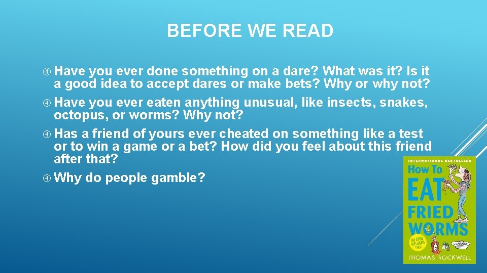 BEFORE WE READ Have you ever done something on a dare? What was it?