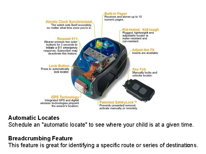 morville@semanticstudios. com Automatic Locates Schedule an "automatic locate" to see where your child is
