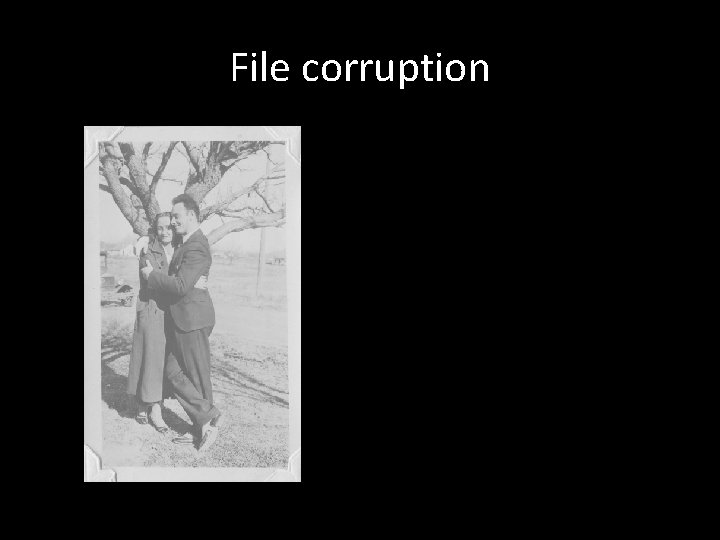 File corruption 