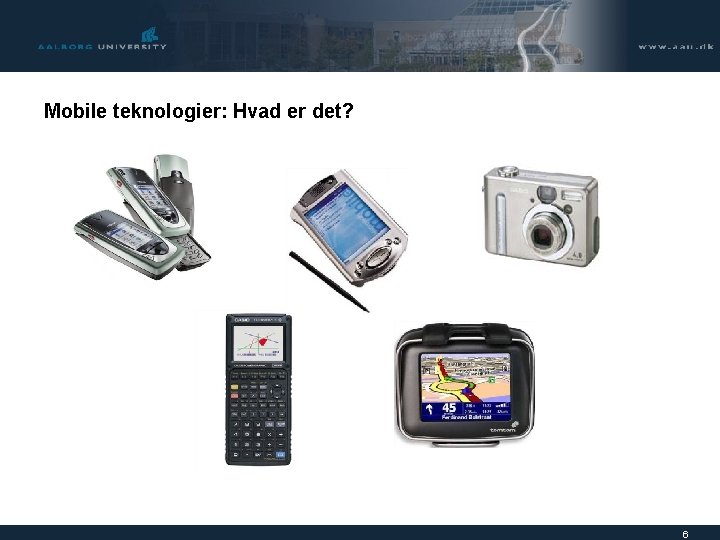 Mobile teknologier: Hvad er det? 6 