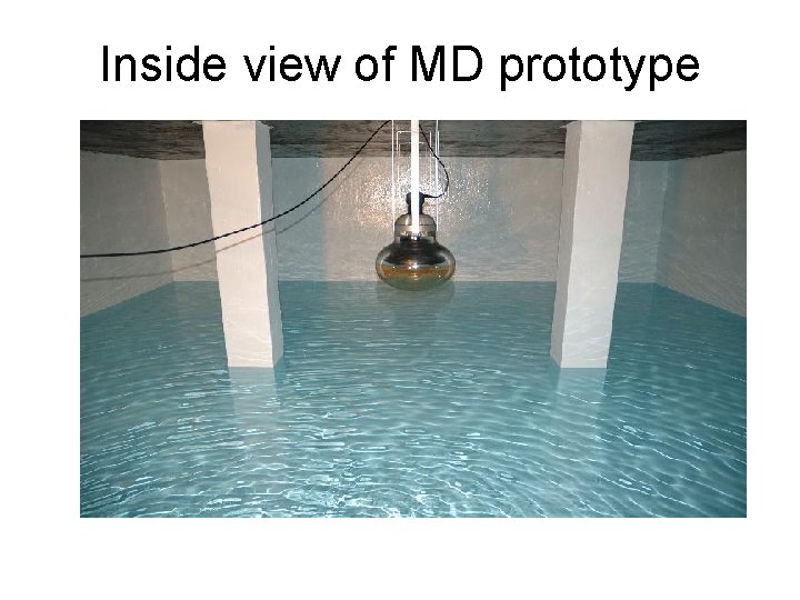 Inside view of MD prototype Inside view of MD prototype