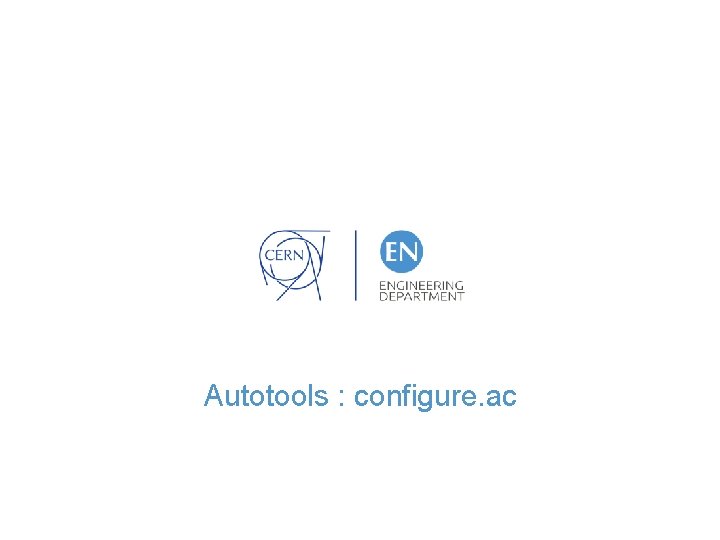 Autotools : configure. ac 