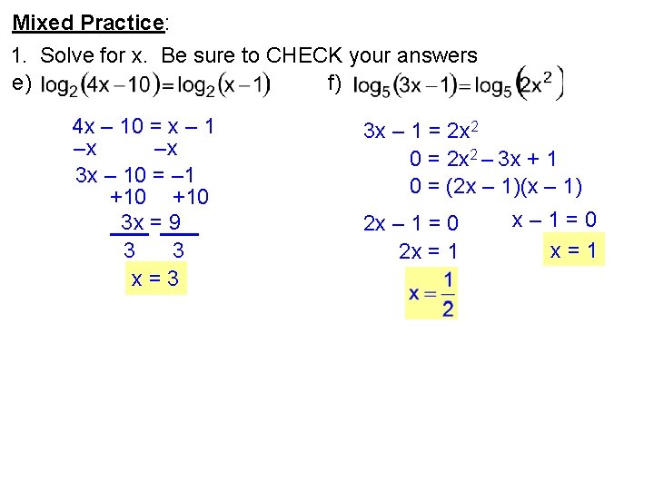Mixed Practice: 1. Solve for x. Be sure to CHECK your answers e) f)