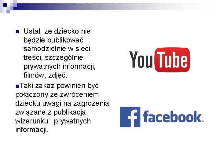 Ustal, że dziecko nie będzie publikować samodzielnie w sieci treści, szczególnie prywatnych informacji, filmów,