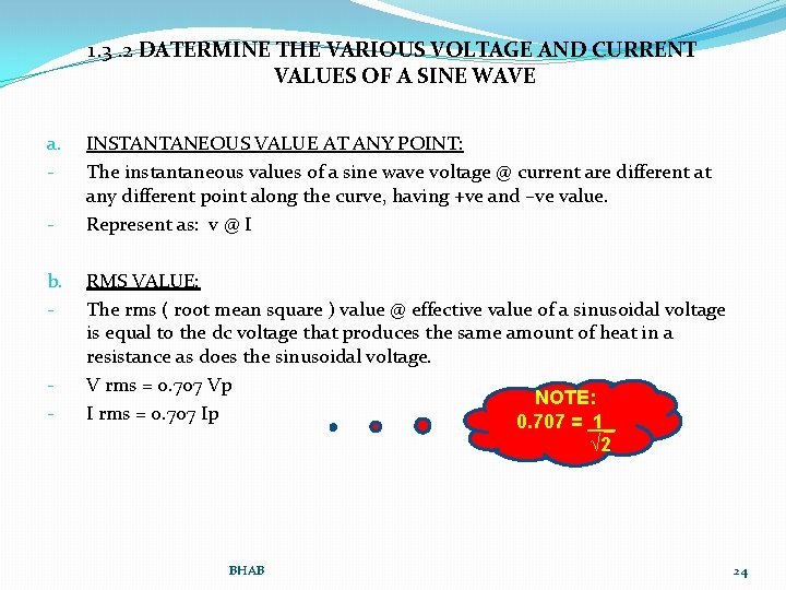 1. 3. 2 DATERMINE THE VARIOUS VOLTAGE AND CURRENT VALUES OF A SINE WAVE