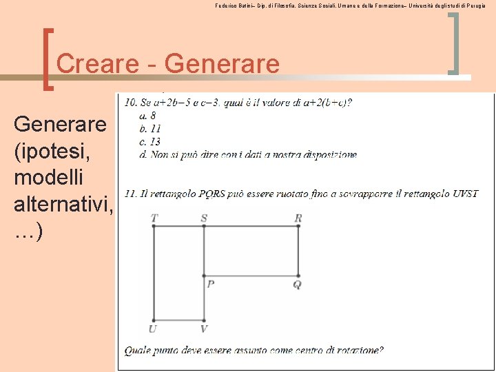 Federico Batini– Dip. di Filosofia, Scienze Sociali, Umane e della Formazione– Università degli studi