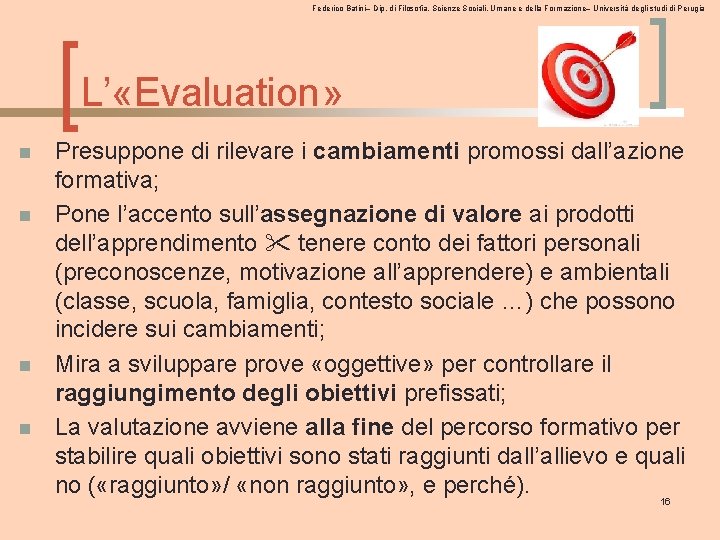 Federico Batini– Dip. di Filosofia, Scienze Sociali, Umane e della Formazione– Università degli studi