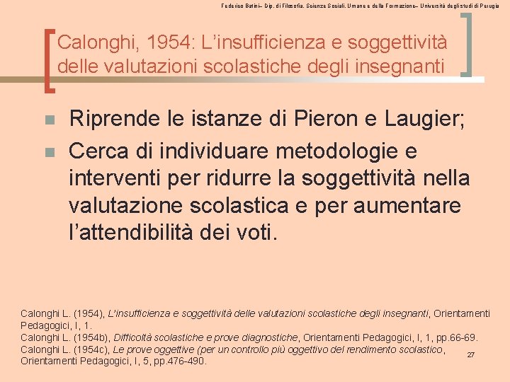 Federico Batini– Dip. di Filosofia, Scienze Sociali, Umane e della Formazione– Università degli studi