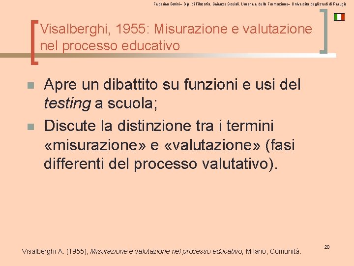 Federico Batini– Dip. di Filosofia, Scienze Sociali, Umane e della Formazione– Università degli studi