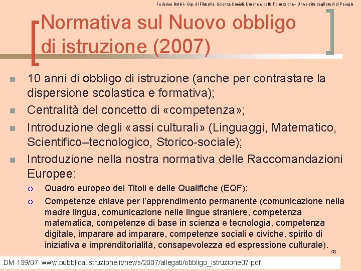 Federico Batini– Dip. di Filosofia, Scienze Sociali, Umane e della Formazione– Università degli studi