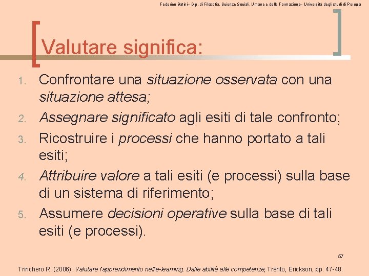 Federico Batini– Dip. di Filosofia, Scienze Sociali, Umane e della Formazione– Università degli studi