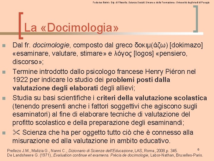 Federico Batini– Dip. di Filosofia, Scienze Sociali, Umane e della Formazione– Università degli studi