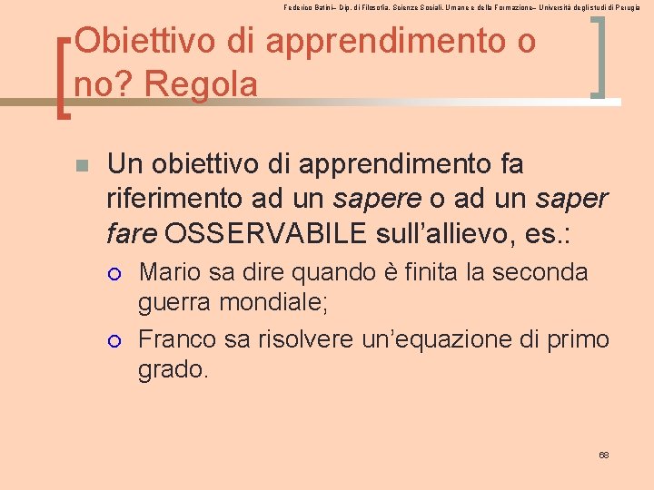 Federico Batini– Dip. di Filosofia, Scienze Sociali, Umane e della Formazione– Università degli studi