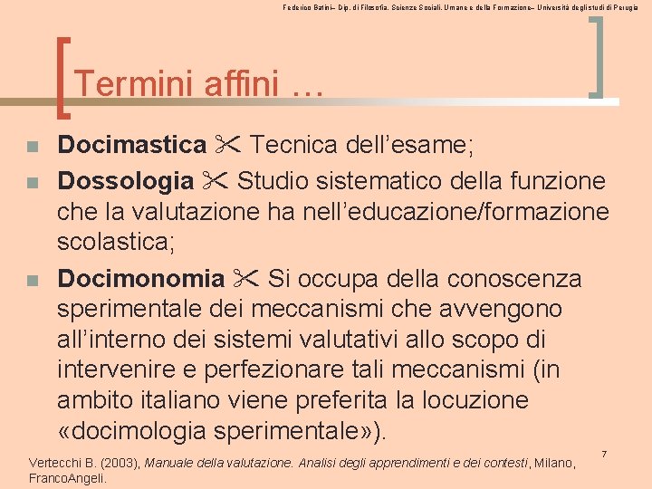 Federico Batini– Dip. di Filosofia, Scienze Sociali, Umane e della Formazione– Università degli studi