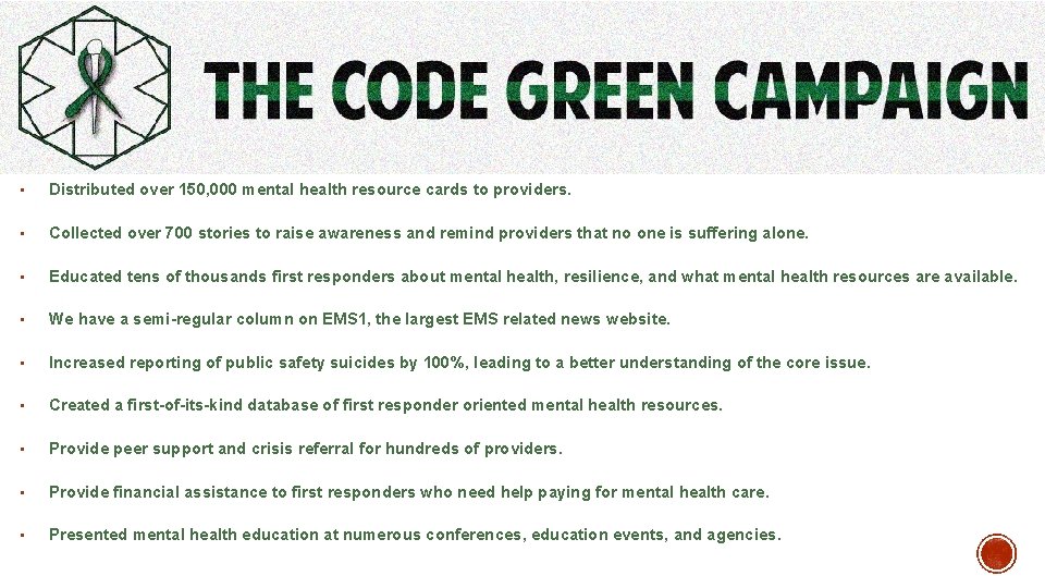  • Distributed over 150, 000 mental health resource cards to providers. • Collected