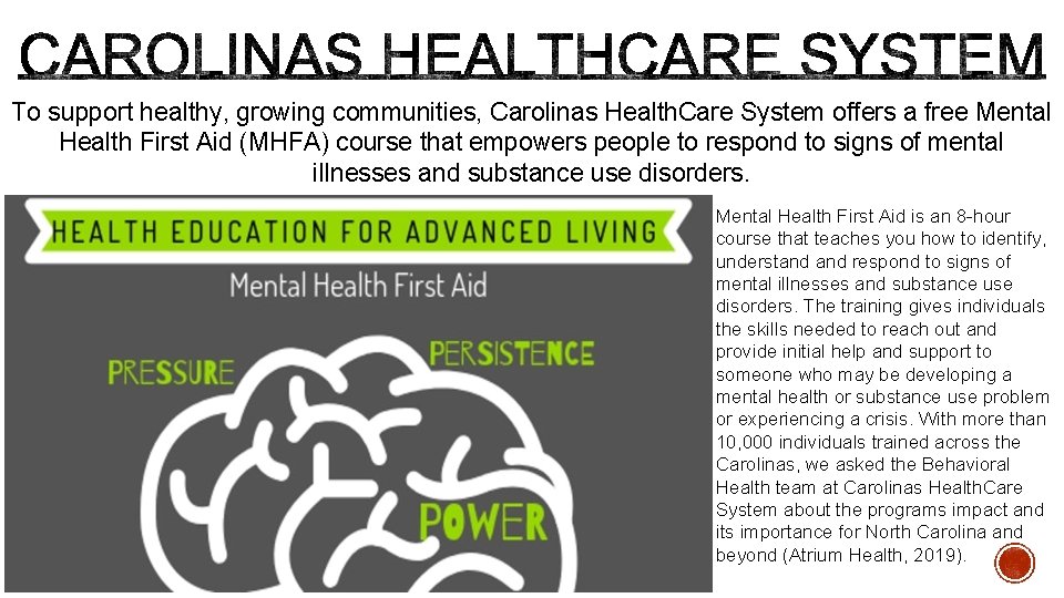 To support healthy, growing communities, Carolinas Health. Care System offers a free Mental Health