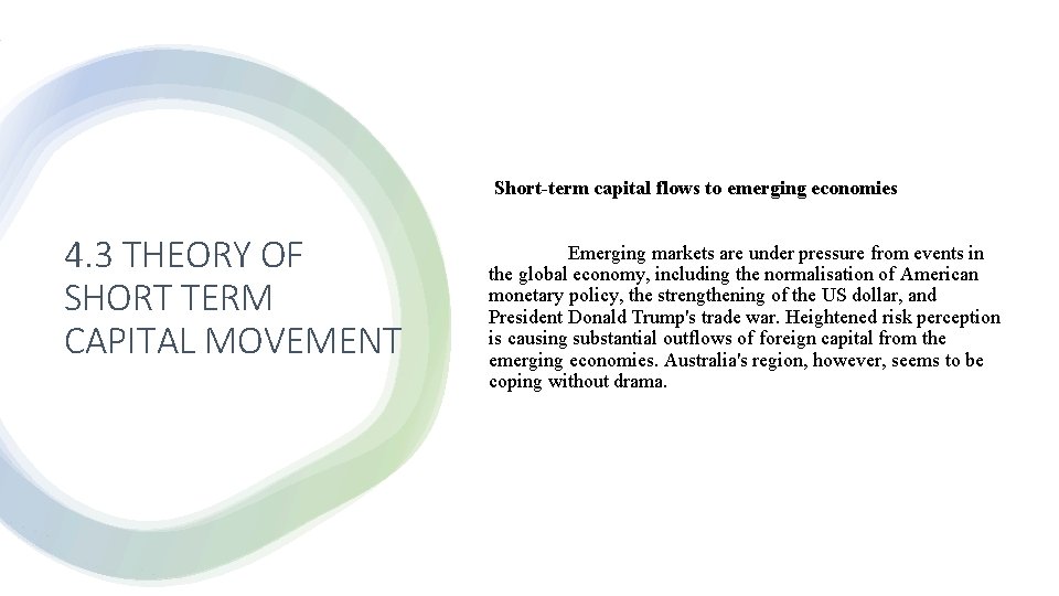 Short-term capital flows to emerging economies 4. 3 THEORY OF SHORT TERM CAPITAL MOVEMENT