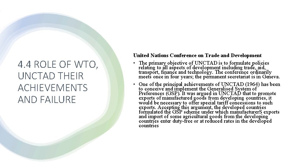 4. 4 ROLE OF WTO, UNCTAD THEIR ACHIEVEMENTS AND FAILURE United Nations Conference on