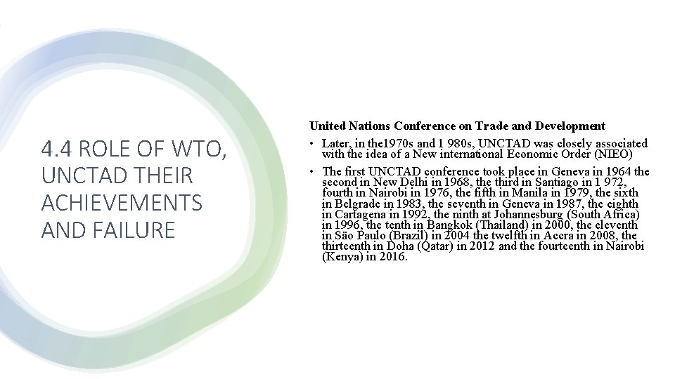 4. 4 ROLE OF WTO, UNCTAD THEIR ACHIEVEMENTS AND FAILURE United Nations Conference on