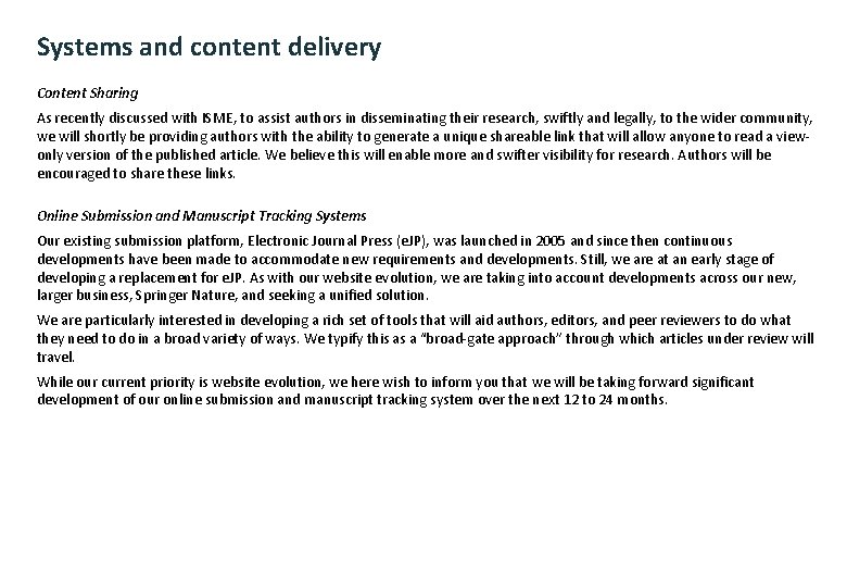 Systems and content delivery Content Sharing As recently discussed with ISME, to assist authors
