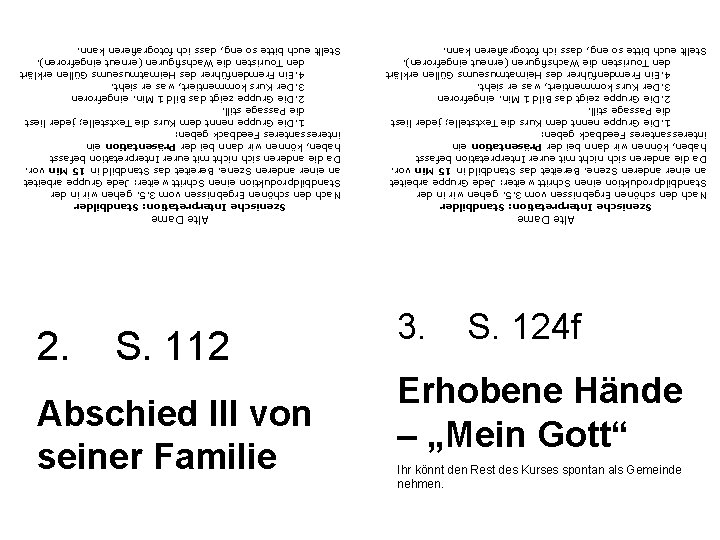 Ihr könnt den Rest des Kurses spontan als Gemeinde nehmen. Erhobene Hände – „Mein