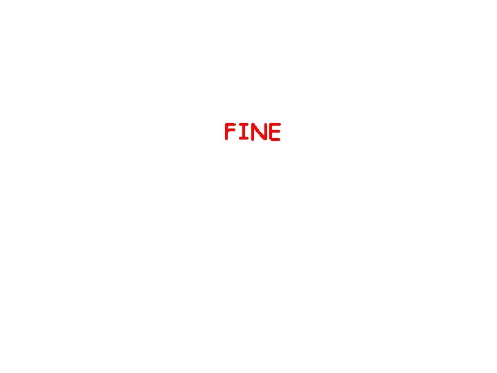 FINE 