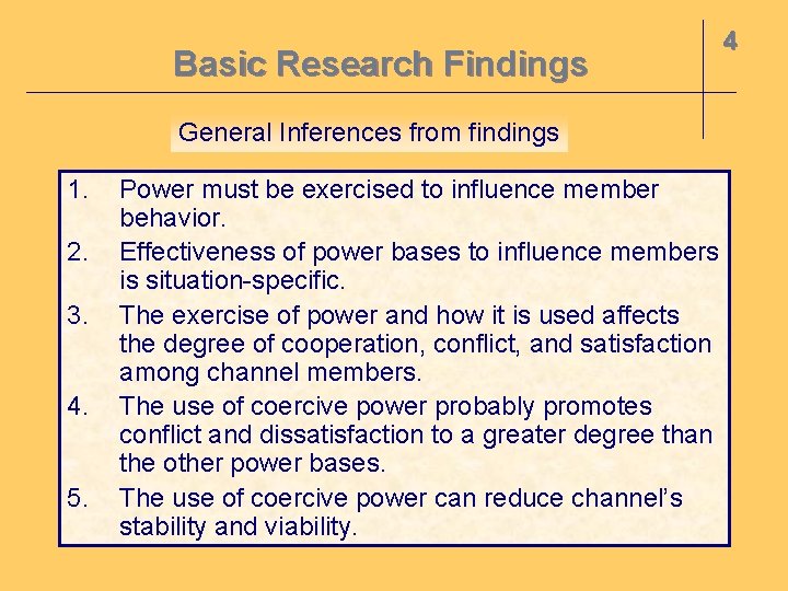 Basic Research Findings General Inferences from findings 1. 2. 3. 4. 5. Power must