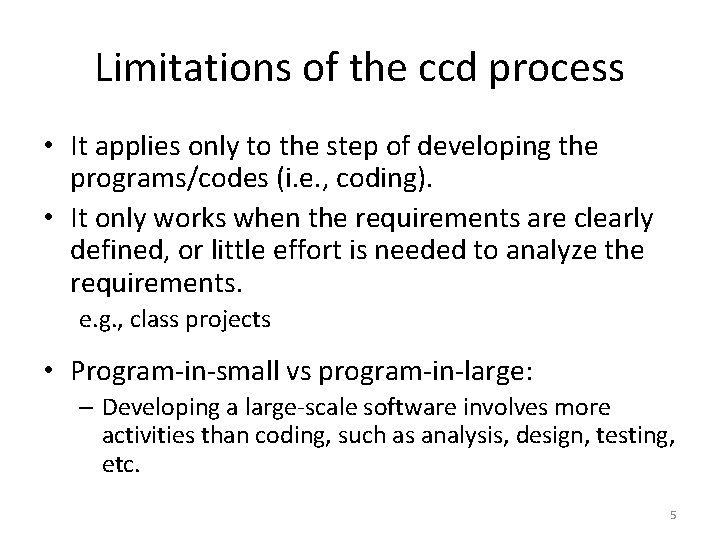 Limitations of the ccd process • It applies only to the step of developing Limitations of the ccd process • It applies only to the step of developing