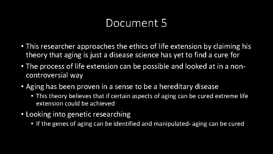 The Ethics of Life Extension Sydney Baltenbach Mrs