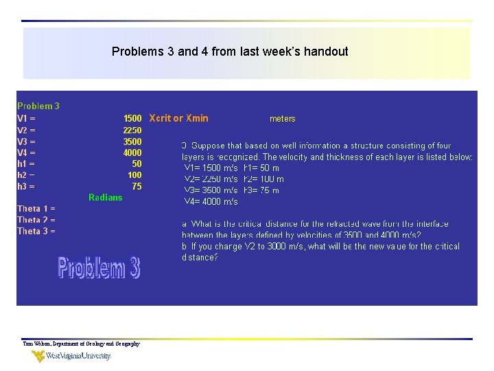 Problems 3 and 4 from last week’s handout Tom Wilson, Department of Geology and