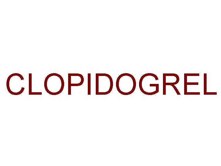 CLOPIDOGREL 