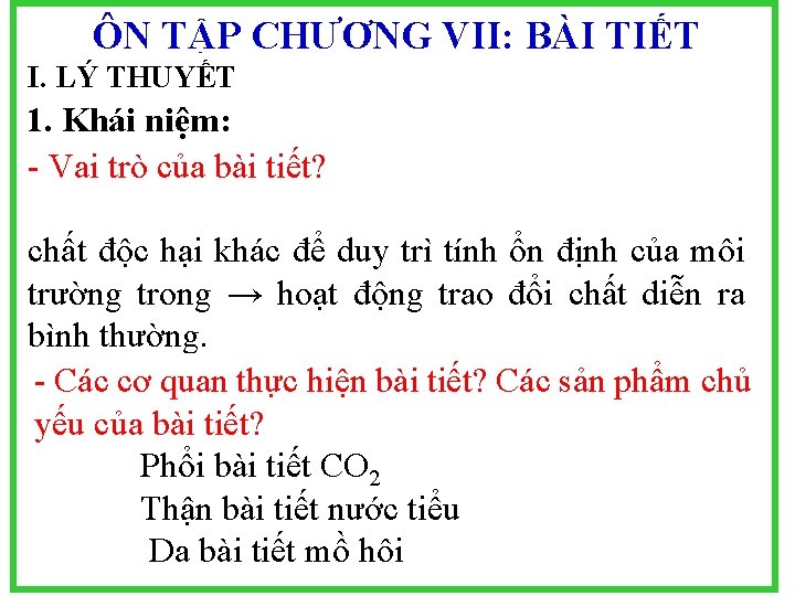 ÔN TẬP CHƯƠNG VII: BÀI TIẾT I. LÝ THUYẾT 1. Khái niệm: - Vai