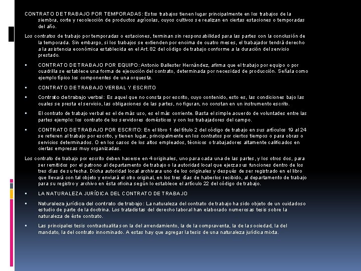 LEGISLACIN LABORAL CONTRATOS DE TRABAJO Existen varias posibilidades