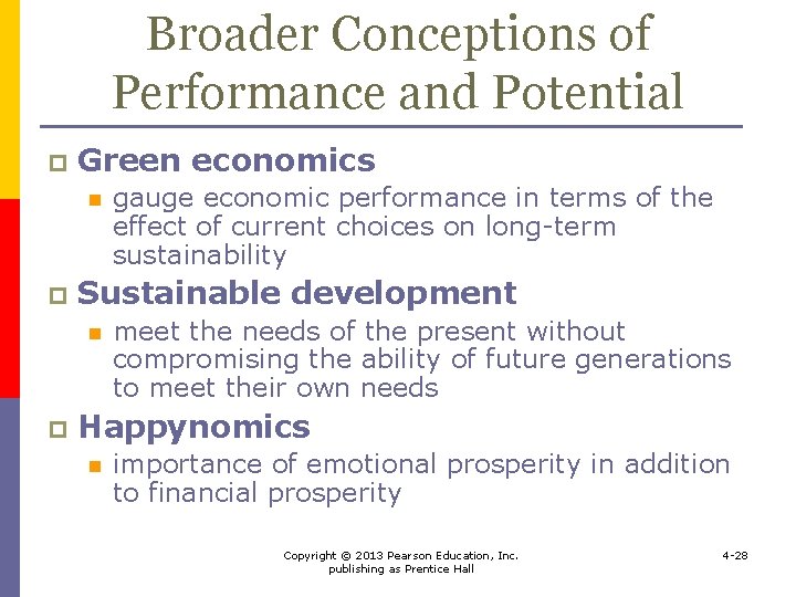 Broader Conceptions of Performance and Potential p Green economics n p Sustainable development n
