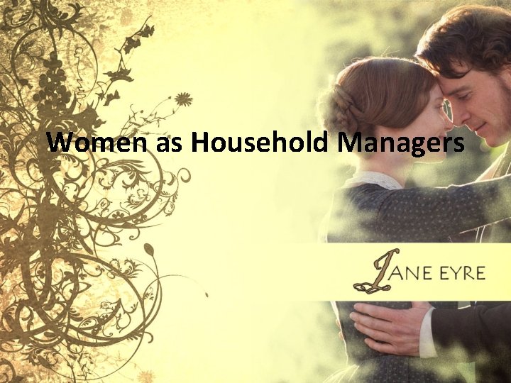 Women as Household Managers 
