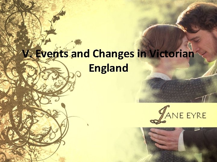 V. Events and Changes in Victorian England 