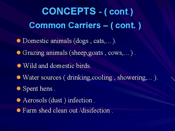 CONCEPTS - ( cont. ) Common Carriers – ( cont. ) l Domestic animals