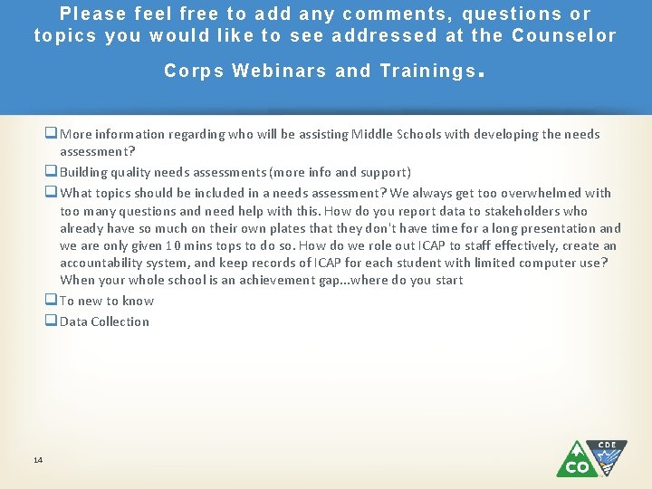 Please f eel free to add any comments, que st ions or topics yo