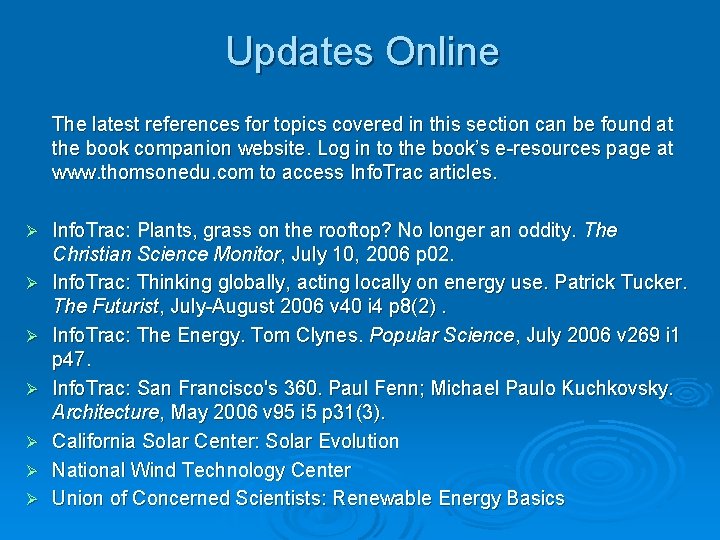 Updates Online The latest references for topics covered in this section can be found