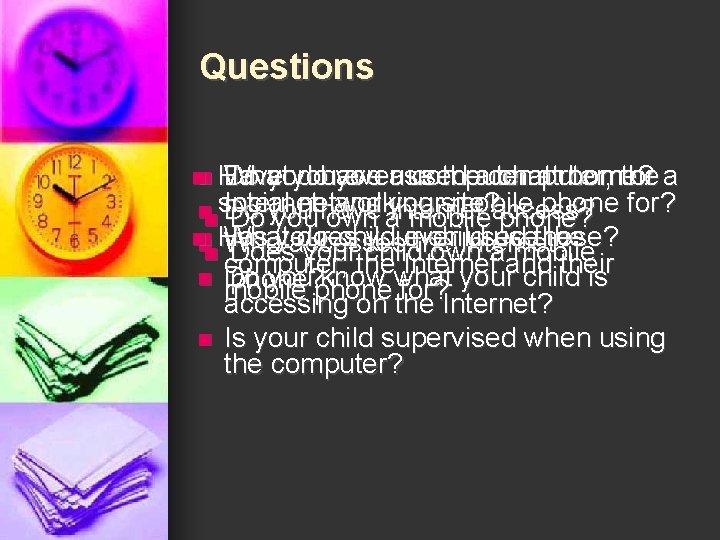 Questions nn Have Do you What you dohave you everuse a used computer theacomputer,