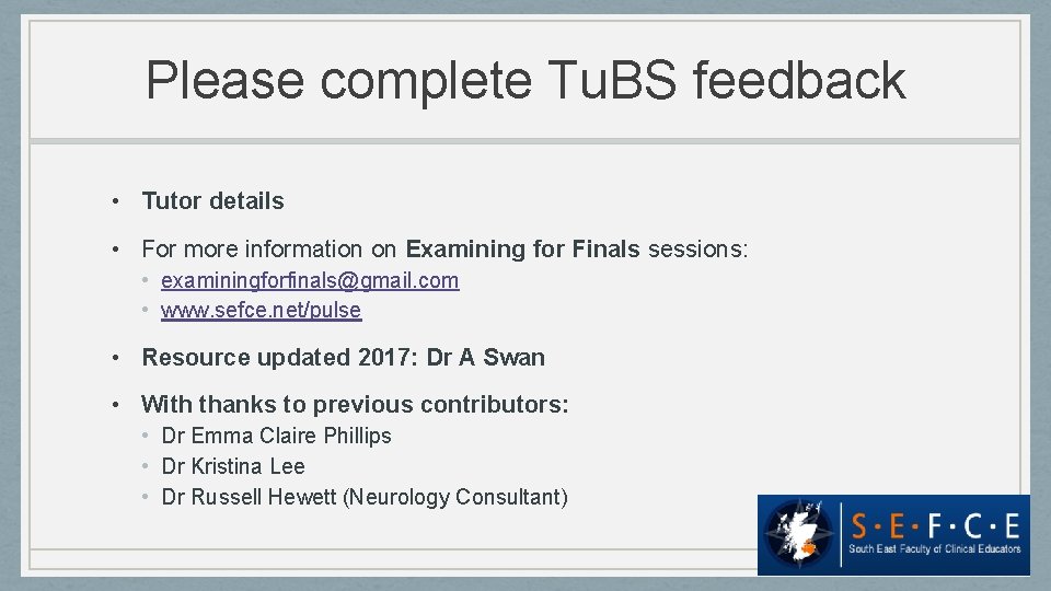 Please complete Tu. BS feedback • Tutor details • For more information on Examining