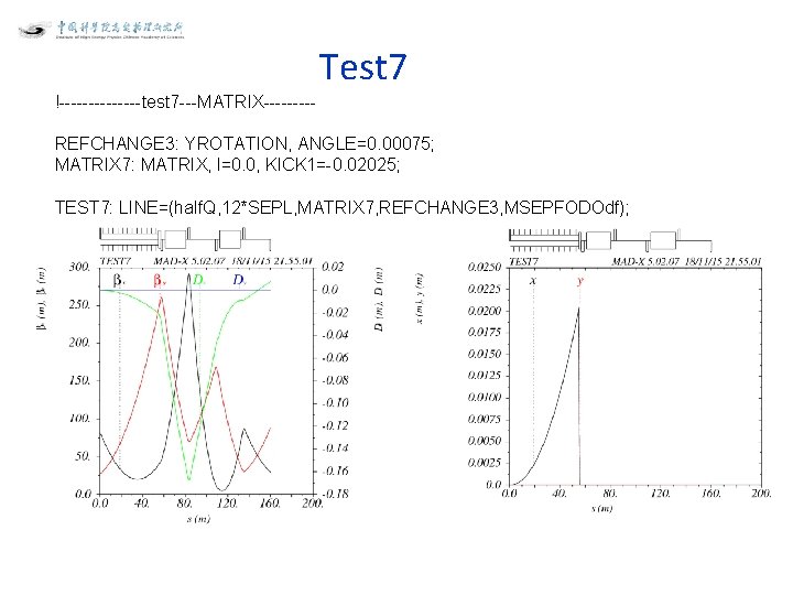 Test 7 !-------test 7 ---MATRIX----REFCHANGE 3: YROTATION, ANGLE=0. 00075; MATRIX 7: MATRIX, l=0. 0,